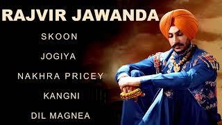 Rajvir Jawanda All Songs  New Punjabi Songs  Best Of Rajvir Jawanda New Songs  Skoon Song Jogiya [upl. by Maggi]