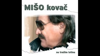 Mišo Kovač  Svirajte pjesme stare  Official Audio 2010 [upl. by Itsud105]