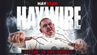 Haystak  Sittin In The Saddle Official Audio [upl. by Kerr]