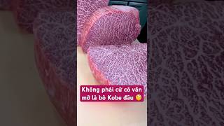 Kobe thật Kobe lừa thịt bò đắt nhất thế giới food cooking tintuc wagyu japanesefood stea [upl. by Milewski]