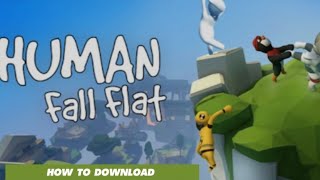 HOW TO DOWNLOAD HUMAN FALL FLAT ON PCLAPTOP FOR FREE 100 WORKING TRICK👍 [upl. by Adihahs]