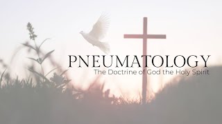 Pneumatology The Indwelling of the Holy Spirit  Part 2 [upl. by Fredel626]