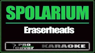 Spolarium  ERASERHEADS KARAOKE [upl. by Lugar218]