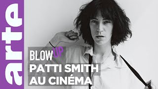 Patti Smith au cinéma  Blow Up  ARTE [upl. by Atirabrab114]