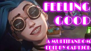 Feeling Good  Multifandom Edit [upl. by Enelyt]