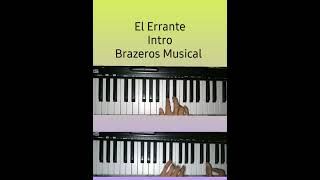 El Errante Brazeros Musical [upl. by Enyledam]