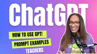 How to use ChatGPT for teachers prompting types [upl. by Randee]