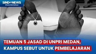 Unpri Medan Akui 5 Jasad di Lantai 15 Kampus Merupakan Cadaver untuk Mahasiswa Fakultas Kedokteran [upl. by Tish963]