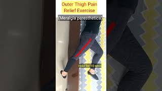 Outer thigh pain relief exercise  meralgia paresthetica shorts youtubeviralshorts [upl. by Arly]