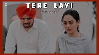 Tera Layi Ma Jo Likhya Si Sad Song Sidh MoosewalaSlowed Reveb𝙅𝙗𝙭 𝙃sidhumoosewalasongteralayi [upl. by Akiv]