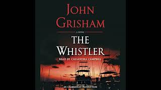 The Whistler Audiobook by John Grisham [upl. by Brocky]