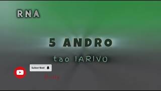 5 ANDRO TAO IARIVO Tantara lava RNA [upl. by Doi261]