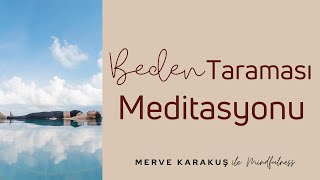 Beden Taraması I Mindfulness Meditasyonu [upl. by Gabor]