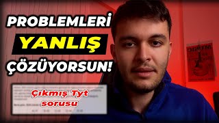 TYT MATEMATİK PROBLEMLERDE İHTİYACIN OLAN TEK VİDEO yks  2 Konuşulmayan Taktik [upl. by Boar]