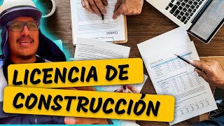 Como TRAMITAR una LICENCIA de CONSTRUCCIÓN [upl. by Swaine]