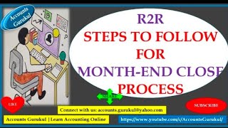 R2RSTEPS TO FOLLOW FOR MONTHEND CLOSE PROCESS [upl. by Wiltz21]