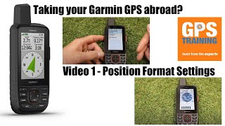 Taking your Garmin Handheld GPS Abroad  Video 1  Position Format Setting [upl. by Asiela]