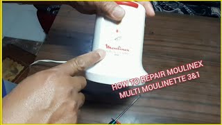 HOW TO REPAIR THE MOULINEX MULTI MOULINETTE 3amp1 [upl. by Ttnerb]