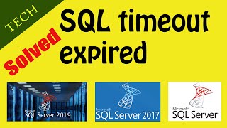 SQL timeout expired The timeout period elapsed prior to completion of the operation [upl. by Mireille]