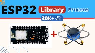 ESP32 Library in Proteus Everything You Need to Know [upl. by Neliak]