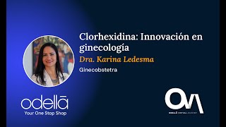 Clorhexidina Innovación en ginecología  Dra Karina Ledesma [upl. by Dann]