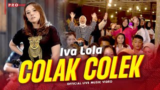 Iva Lola  Colak Colek Official Music Video  Live Version [upl. by Retla]