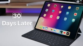 2018 iPad Pro  Over 30 Days Later [upl. by Stieglitz]