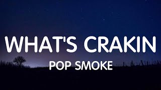 Pop Smoke  Whats Crackin Lyrics ft Takeoff [upl. by Ahsinrats]