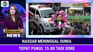 INNALILLAHI King Nassar Meninggal Dunia Tepat Pukul 1500 Tadi Sore Cek Fakta [upl. by Aivital178]