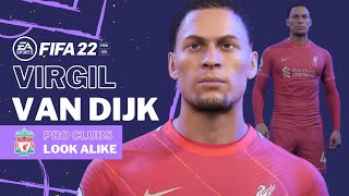 FIFA 22  VIRGIL VAN DIJK Pro Clubs Look alike Build  Liverpool FC Player Tutorial amp Face [upl. by Bible]