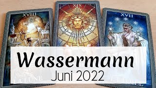 ♒WASSERMANN  Juni 2022  Erfolgreiches Ergebnis Deines Problems🤩Die Zeit ist reif Tarot [upl. by Peri527]