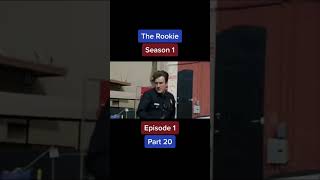 The rookie season 1 episode 1 part 20 [upl. by Ilellan291]