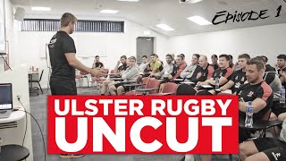 Ulster Rugby Uncut Episode 1 [upl. by Atalya673]