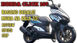 HONDA CLICK 160 MAS BAGO PERO MAS PINAMURA SPECS REVIEW [upl. by Adolphus]