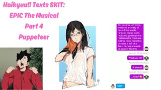 Haikyuu Texts SKIT  Puppeteer [upl. by Alcine]