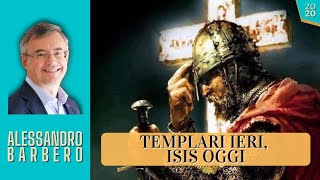 Templari ieri ISIS oggi  Alessandro Barbero 2020 [upl. by Nakhsa164]