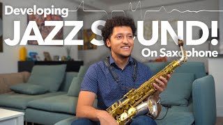 Techniques for Saxophone Sound Development In Jazz [upl. by Nnylyaj]