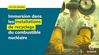 Immersion dans les installations de recyclage du combustible nucléaire [upl. by Elsworth]