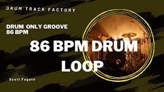 86 BPM Drum Loop in 68 Time  Perfect Backing Track for Practice Bass Guitar Keys [upl. by Lenore]