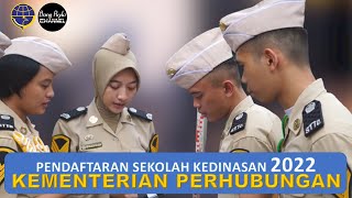 SELEKSI PENERIMAAN TARUNA BARU SEKOLAH KEDINASAN KEMENTERIAN PERHUBUNGAN TAHUN 2022 [upl. by Morly]