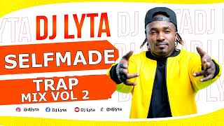 DJ LYTA  SELFMADE VOL 2  HIPHOP amp TRAP MIX [upl. by Mall]