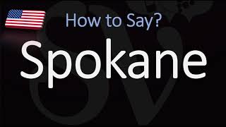 How to Pronounce Spokane Washington CORRECTLY [upl. by Etram]