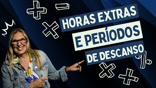 HORAS EXTRAS E PERÍODOS DE DESCANSO PJeCalc [upl. by Sirahc]