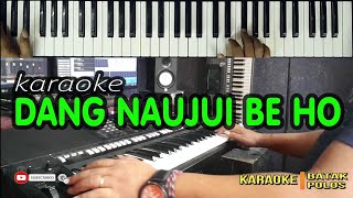 DANG NAUJUI BE HODIBAGAS SABULAN ON Karaoke Suara CEWEKKeyboard LiveHD TEKS BERJALAN [upl. by Marutani330]