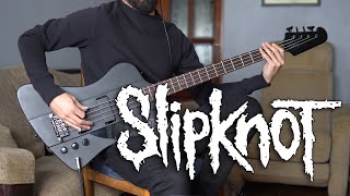 Slipknot  The Chapeltown Rag Bass Cover  SCREEN TABS [upl. by Atinrehs]