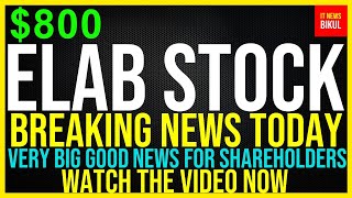 ELAB Stock  ELEVAI Labs Inc Stock Breaking News Today  ELAB Stock Price Prediction  ELAB Stock [upl. by Anitselec]