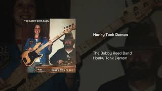 The Bobby Reed Band  Honky Tonk Demon [upl. by Nivets]