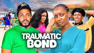 TRAUMATIC BOND Full Movies 2024 Nigerian Movies 2024 Latest Full Movies [upl. by Ardnuhs]