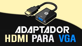 🖥️ ADAPTADOR HDMI PARA VGA 100 FUNCIONAL  CUSTO X BENEFÍCIO [upl. by Keithley337]