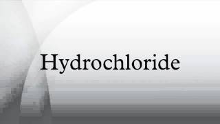 Hydrochloride [upl. by Alejandro136]